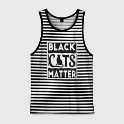 Майка мужская хлопок Black Cats Matter, цвет: черная тельняшка