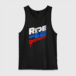 Мужская майка RIDE OR DIE RUSSIAN КАТАЙ ИЛИ УМРИ ПО РУССКИМ ДОРО