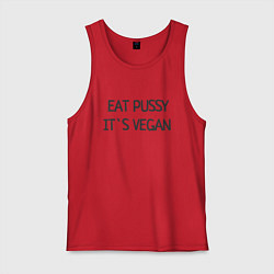 Мужская майка EAT PUSSY, ITS VEGAN