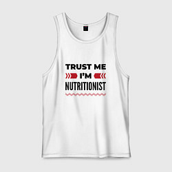 Мужская майка Trust me - Im nutritionist