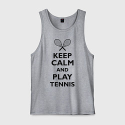 Майка мужская хлопок Keep Calm & Play tennis, цвет: меланж