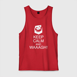 Майка мужская хлопок Warhammer keep calm and waaagh, цвет: красный