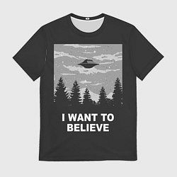 Футболка мужская I want to believe, цвет: 3D-принт