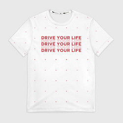 Футболка мужская Drive Your Live, цвет: 3D-принт