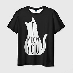 Футболка мужская I Meow You I love you, цвет: 3D-принт