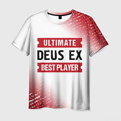 Футболка мужская Deus Ex: Best Player Ultimate, цвет: 3D-принт