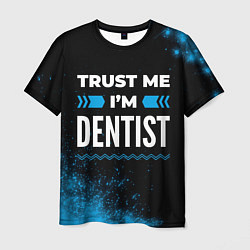 Футболка мужская Trust me Im dentist dark, цвет: 3D-принт