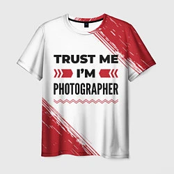 Футболка мужская Trust me Im photographer white, цвет: 3D-принт