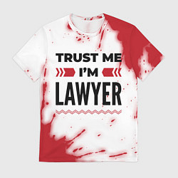 Футболка мужская Trust me Im lawyer white, цвет: 3D-принт