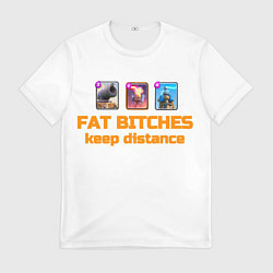 Футболка мужская Fat bitches keep distance clash royale, цвет: 3D-принт