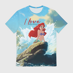 Футболка мужская Ariel I love the ocean - русалка - beautiful big p, цвет: 3D-принт