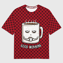 Футболка оверсайз мужская Good Morning, цвет: 3D-принт