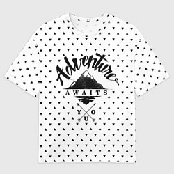 Футболка оверсайз мужская Adventure Awaits, цвет: 3D-принт