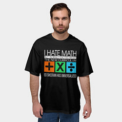 Футболка оверсайз мужская Ed Sheeran: I hate math, цвет: 3D-принт — фото 2