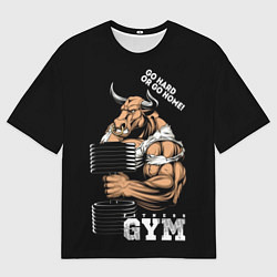 Футболка оверсайз мужская Go heavy or go home - bull, цвет: 3D-принт