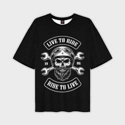 Футболка оверсайз мужская Live to ride - ride to live, цвет: 3D-принт