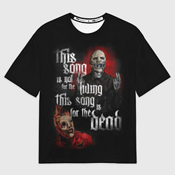 Футболка оверсайз мужская Slipknot: This Song, цвет: 3D-принт