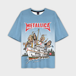 Мужская футболка оверсайз Metallica - музыканты на карабле