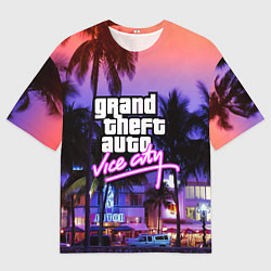 Футболка оверсайз мужская Grand Theft Auto Vice City, цвет: 3D-принт