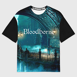 Футболка оверсайз мужская Bloodborne, цвет: 3D-принт