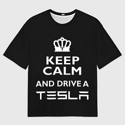 Футболка оверсайз мужская Drive a Tesla!, цвет: 3D-принт