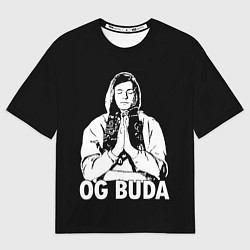 Футболка оверсайз мужская OG Buda, цвет: 3D-принт