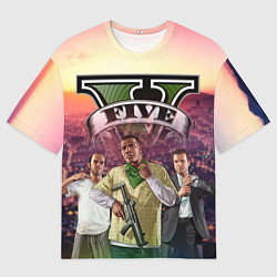 Футболка оверсайз мужская GTA V TEAM FOREVER AND EVER, цвет: 3D-принт