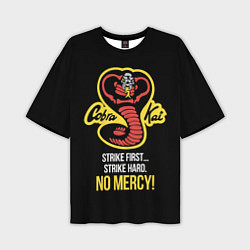 Мужская футболка оверсайз Cobra Kai - No mercy!