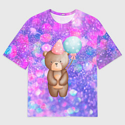 Футболка оверсайз мужская День Рождения - Медвежонок с шариками, цвет: 3D-принт