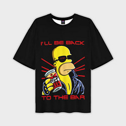 Мужская футболка оверсайз Гомер Ill Be Back to the bar Симпсоны