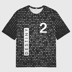 Футболка оверсайз мужская DESTINY 2 Космос, цвет: 3D-принт