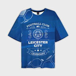Футболка оверсайз мужская Leicester City FC 1, цвет: 3D-принт