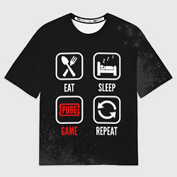 Мужская футболка оверсайз Eat, Sleep, PUBG, Repeat
