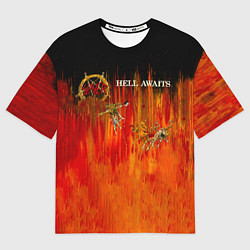 Футболка оверсайз мужская Hell Awaits - Slayer, цвет: 3D-принт