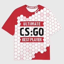 Футболка оверсайз мужская CS:GO: красные таблички Best Player и Ultimate, цвет: 3D-принт