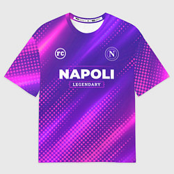 Футболка оверсайз мужская Napoli legendary sport grunge, цвет: 3D-принт