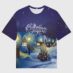 Футболка оверсайз мужская Новый год в деревне, цвет: 3D-принт
