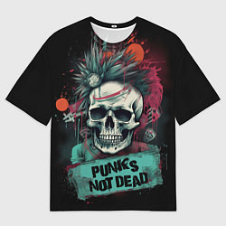 Футболка оверсайз мужская Punks not dead, цвет: 3D-принт