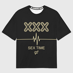 Футболка оверсайз мужская Sex Time, цвет: 3D-принт