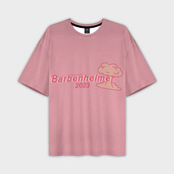 Футболка оверсайз мужская Barbenheimer PINK EDITION, цвет: 3D-принт