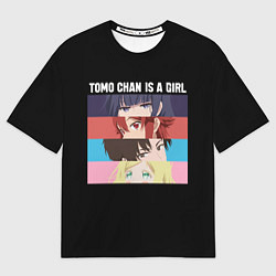 Футболка оверсайз мужская Tomo chan Is a Girl - Аниме, цвет: 3D-принт