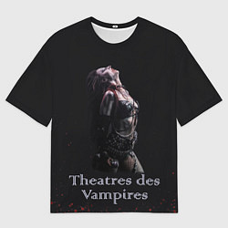 Футболка оверсайз мужская Theatres des Vampires Sonya Scarlet, цвет: 3D-принт