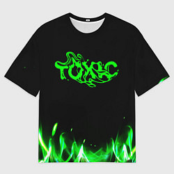 Футболка оверсайз мужская Toxic text, цвет: 3D-принт
