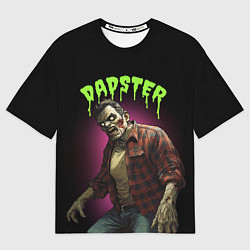Футболка оверсайз мужская Dadster - zombie - на хэллоуин, цвет: 3D-принт