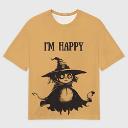Футболка оверсайз мужская Хэллоуин ведьма im happy, цвет: 3D-принт