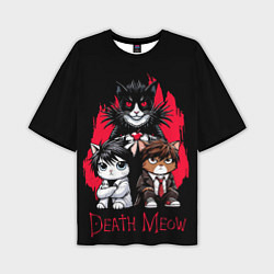 Футболка оверсайз мужская Death meow cats, цвет: 3D-принт