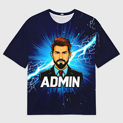 Футболка оверсайз мужская Админ и молния, цвет: 3D-принт