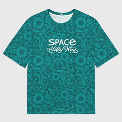 Футболка оверсайз мужская Наш Млечный путь, цвет: 3D-принт