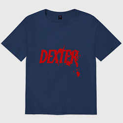 Футболка оверсайз мужская Dexter Blood, цвет: тёмно-синий