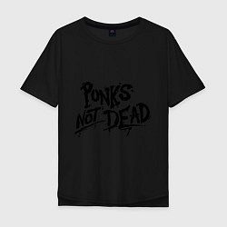 Футболка оверсайз мужская Punks not dead, цвет: черный